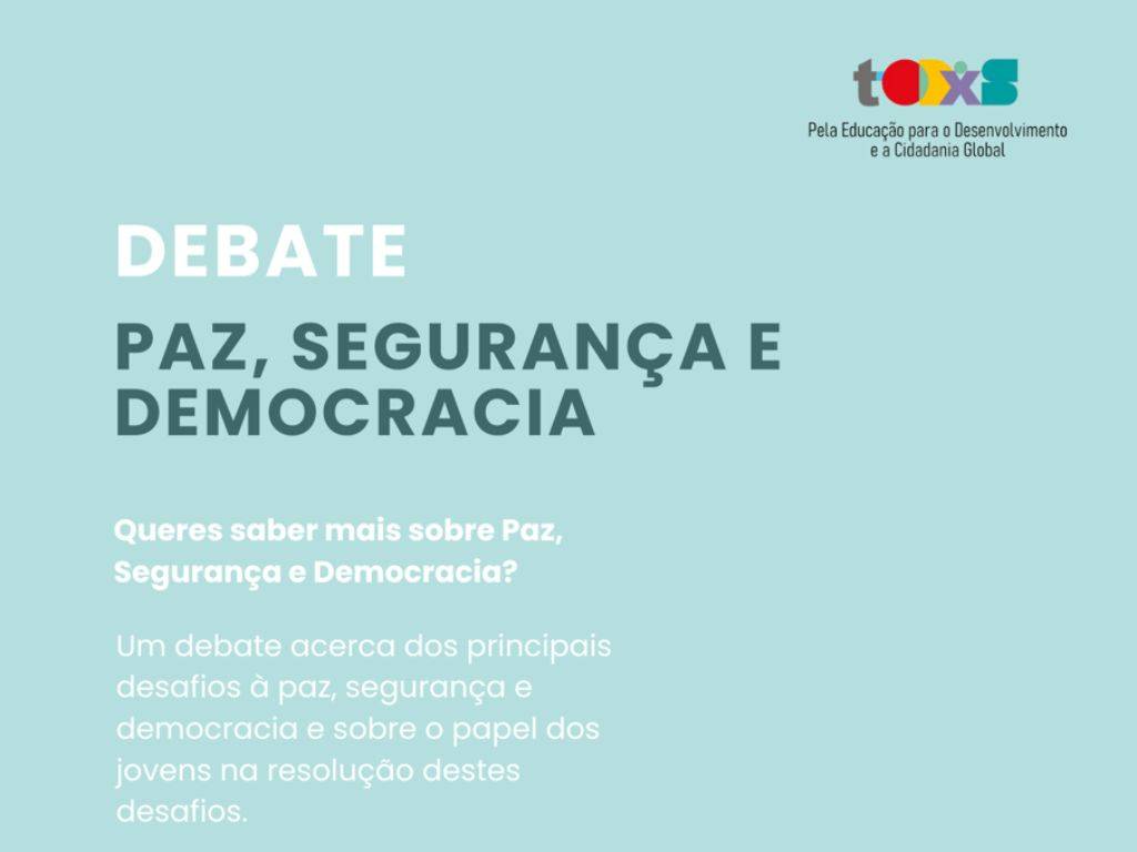Debate "Paz, Segurança e Democracia"